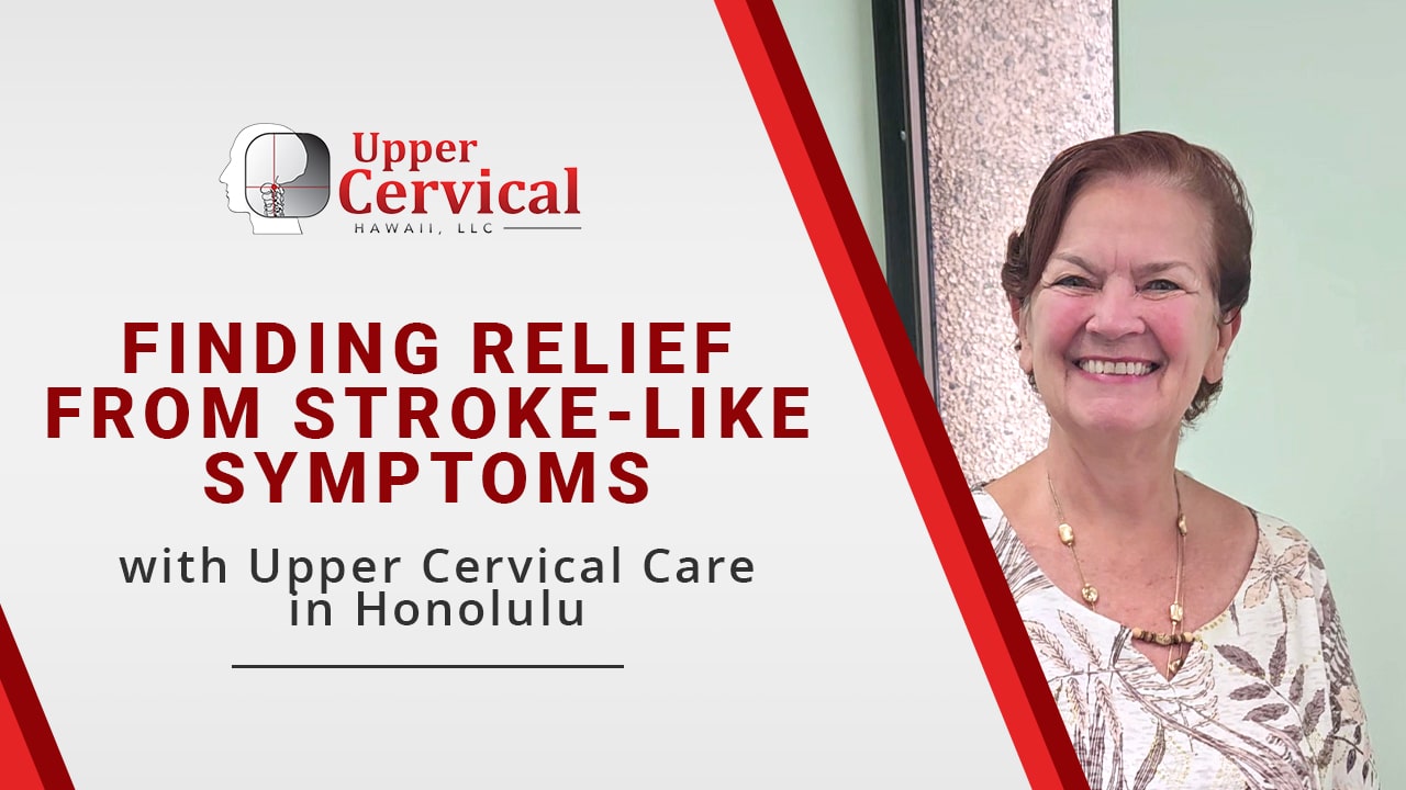 <!-- wp:paragraph -->
<p>Finding Relief from Stroke-Like Symptoms with Upper Cervical Care in Honolulu</p>
<!-- /wp:paragraph -->