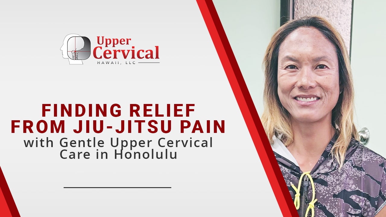 <!-- wp:paragraph -->
<p>Finding Relief from Jiu-Jitsu Pain with Gentle Upper Cervical Care in Honolulu</p>
<!-- /wp:paragraph -->